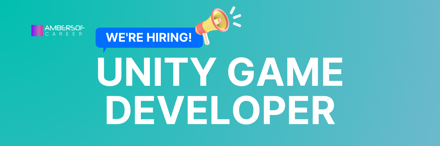 Ambersof - We're Hiring - Unity Game Developer